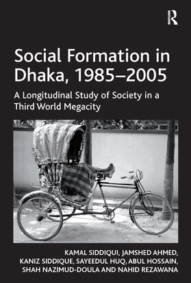 Siddiqui / Ahmed / Siddique |  Social Formation in Dhaka, 1985-2005 | Buch |  Sack Fachmedien