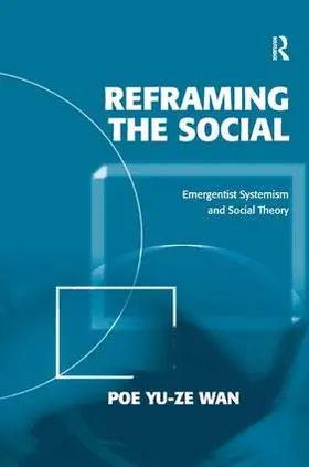 Wan |  Reframing the Social | Buch |  Sack Fachmedien