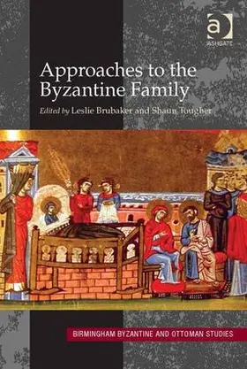 Brubaker / Tougher |  Approaches to the Byzantine Family | Buch |  Sack Fachmedien