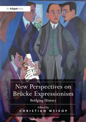 Weikop |  New Perspectives on Brucke Expressionism | Buch |  Sack Fachmedien