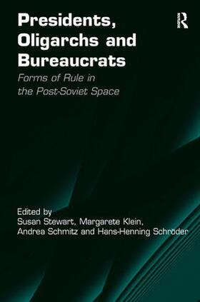 Klein / Schröder / Stewart |  Presidents, Oligarchs and Bureaucrats | Buch |  Sack Fachmedien