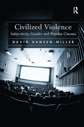 Hansen-Miller |  Civilized Violence | Buch |  Sack Fachmedien