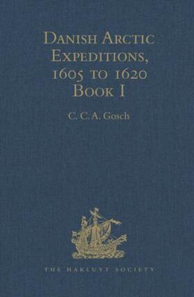 Gosch |  Danish Arctic Expeditions, 1605 to 1620 | Buch |  Sack Fachmedien