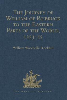  The Journey of William of Rubruck to the Eastern Parts of the World, 1253-55 | Buch |  Sack Fachmedien