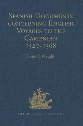  Spanish Documents concerning English Voyages to the Caribbean 1527-1568 | Buch |  Sack Fachmedien