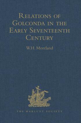 Moreland |  Relations of Golconda in the Early Seventeenth Century | Buch |  Sack Fachmedien