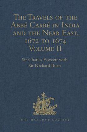 Burn / Fawcett |  The Travels of the Abbe Carre in India and the Near East, 1672 to 1674 | Buch |  Sack Fachmedien