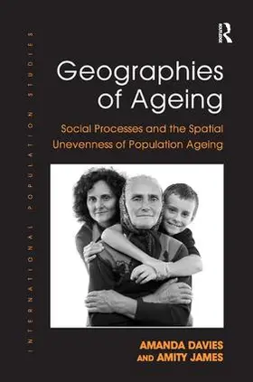 Davies / James |  Geographies of Ageing | Buch |  Sack Fachmedien