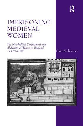 Seabourne | Imprisoning Medieval Women | Buch | 978-1-4094-1788-0 | sack.de