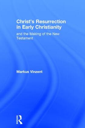 Vinzent |  Christ's Resurrection in Early Christianity | Buch |  Sack Fachmedien