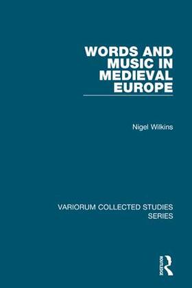 Wilkins |  Words and Music in Medieval Europe | Buch |  Sack Fachmedien