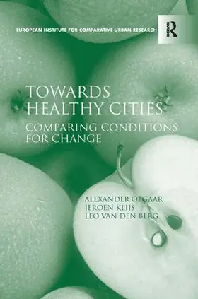 Otgaar / Klijs / Van Den Berg |  Towards Healthy Cities | Buch |  Sack Fachmedien