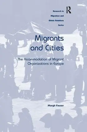 Fauser | Migrants and Cities | Buch | 978-1-4094-2186-3 | sack.de