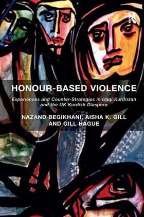 Begikhani / Gill |  Honour-Based Violence | Buch |  Sack Fachmedien