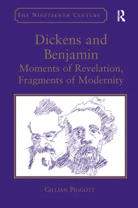 Piggott |  Dickens and Benjamin | Buch |  Sack Fachmedien