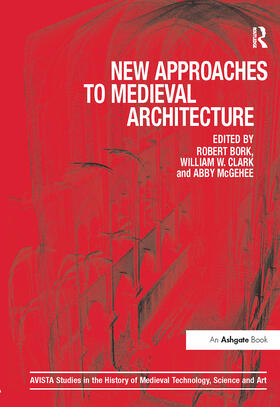 Bork / Clark / McGehee |  New Approaches to Medieval Architecture | Buch |  Sack Fachmedien