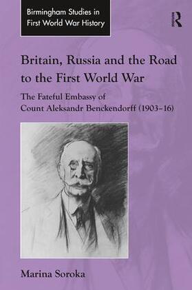 Soroka |  Britain, Russia and the Road to the First World War | Buch |  Sack Fachmedien