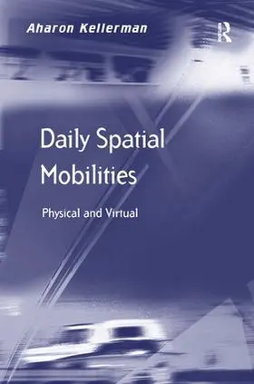 Kellerman |  Daily Spatial Mobilities | Buch |  Sack Fachmedien