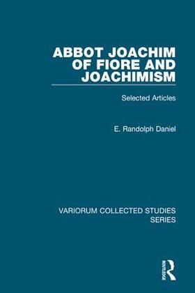 Daniel |  Abbot Joachim of Fiore and Joachimism | Buch |  Sack Fachmedien