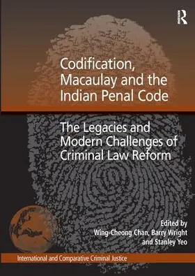 Wright / Chan |  Codification, Macaulay and the Indian Penal Code | Buch |  Sack Fachmedien