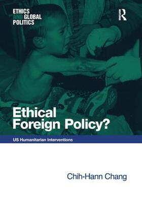 Chang |  Ethical Foreign Policy? | Buch |  Sack Fachmedien