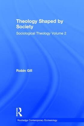 Gill |  Theology Shaped by Society | Buch |  Sack Fachmedien