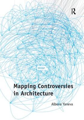Yaneva |  Mapping Controversies in Architecture | Buch |  Sack Fachmedien