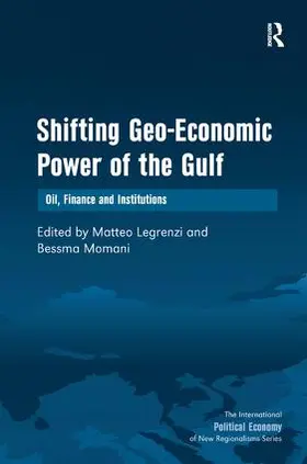 Momani / Legrenzi |  Shifting Geo-Economic Power of the Gulf | Buch |  Sack Fachmedien