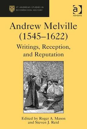 Reid / Mason |  Andrew Melville (1545-1622) | Buch |  Sack Fachmedien