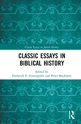 Greenspahn / Machinist |  Classic Essays in Biblical History | Buch |  Sack Fachmedien