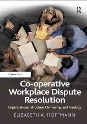 Hoffmann |  Co-operative Workplace Dispute Resolution | Buch |  Sack Fachmedien