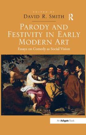 Smith |  Parody and Festivity in Early Modern Art | Buch |  Sack Fachmedien