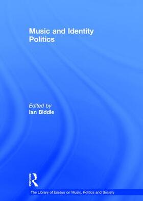 Biddle |  Music and Identity Politics | Buch |  Sack Fachmedien