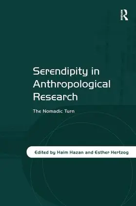 Hazan / Hertzog |  Serendipity in Anthropological Research | Buch |  Sack Fachmedien