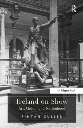 Cullen |  Ireland on Show | Buch |  Sack Fachmedien