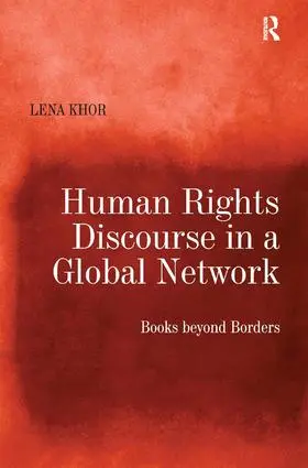 Khor |  Human Rights Discourse in a Global Network | Buch |  Sack Fachmedien