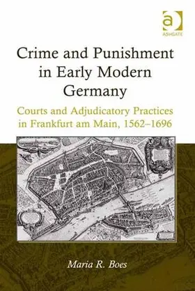 Boes |  Crime and Punishment in Early Modern Germany | Buch |  Sack Fachmedien