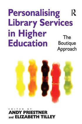 Tilley / Priestner |  Personalising Library Services in Higher Education | Buch |  Sack Fachmedien