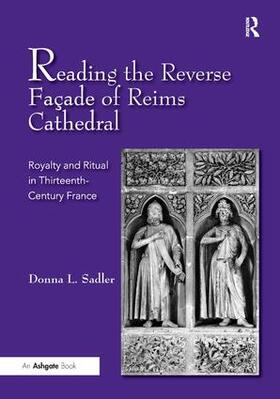 Sadler |  Reading the Reverse Façade of Reims Cathedral | Buch |  Sack Fachmedien