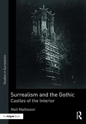 Matheson |  Surrealism and the Gothic | Buch |  Sack Fachmedien