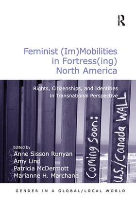 Lind / Marchand / Runyan |  Feminist (Im)Mobilities in Fortress(ing) North America | Buch |  Sack Fachmedien