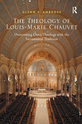 Ambrose |  The Theology of Louis-Marie Chauvet | Buch |  Sack Fachmedien
