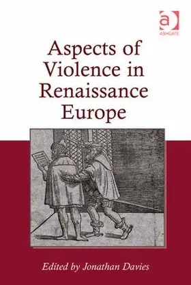 Davies |  Aspects of Violence in Renaissance Europe | Buch |  Sack Fachmedien