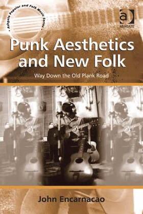 Encarnacao |  Punk Aesthetics and New Folk | Buch |  Sack Fachmedien