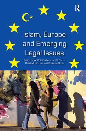 Durham / Torfs / Kirkham | Islam, Europe and Emerging Legal Issues | Buch | 978-1-4094-3444-3 | sack.de