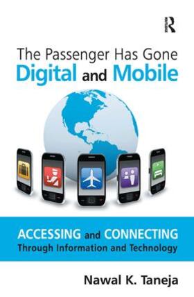 Taneja |  The Passenger Has Gone Digital and Mobile | Buch |  Sack Fachmedien