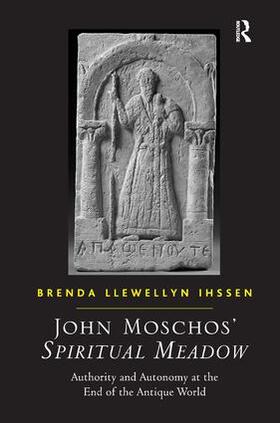 Ihssen |  John Moschos' Spiritual Meadow | Buch |  Sack Fachmedien