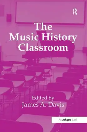 Davis |  The Music History Classroom | Buch |  Sack Fachmedien