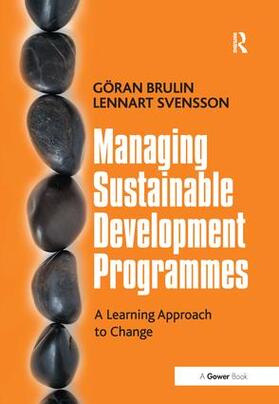 Brulin / Svensson |  Managing Sustainable Development Programmes | Buch |  Sack Fachmedien