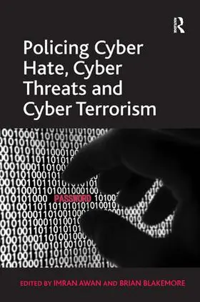 Blakemore / Awan |  Policing Cyber Hate, Cyber Threats and Cyber Terrorism | Buch |  Sack Fachmedien